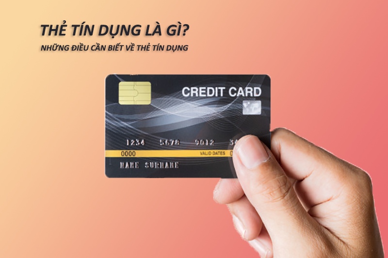 Thẻ tín dụng là gì